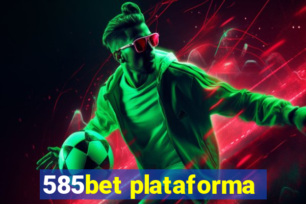 585bet plataforma